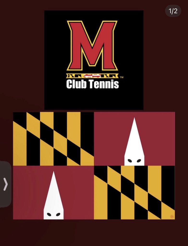 University of Maryland's Club Tennis Team logo above a rendition of the Maryland Flag featuring drawings of Klu Klux Klan hoods.